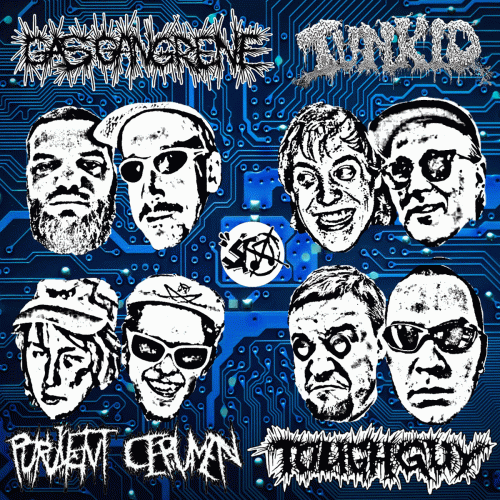 Tunkio : Tunkio - Gas Gangrene - Toughguy - Purulent Cerumen